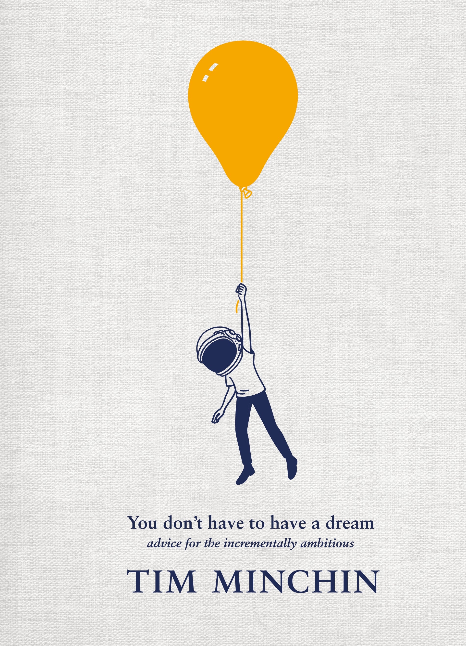 You Don't Have To Have A Dream