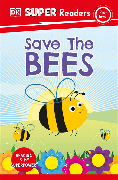 DK Super Readers Pre-Level Save the Bees