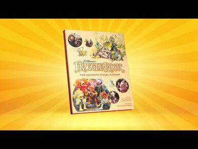 Fraggle Rock: The Ultimate Visual History