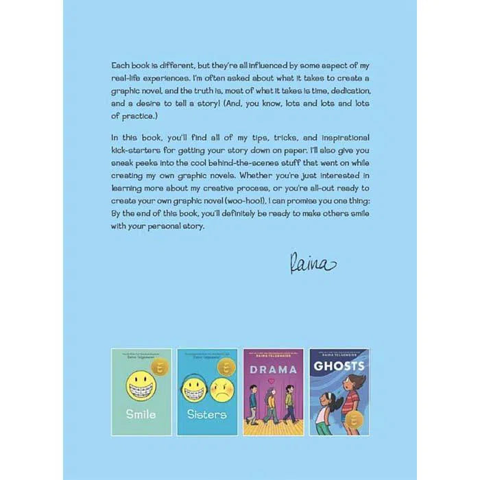 Share Your Smile: Raina's Guide to Telling Your Own Story (Raina Telgemeier) Scholastic