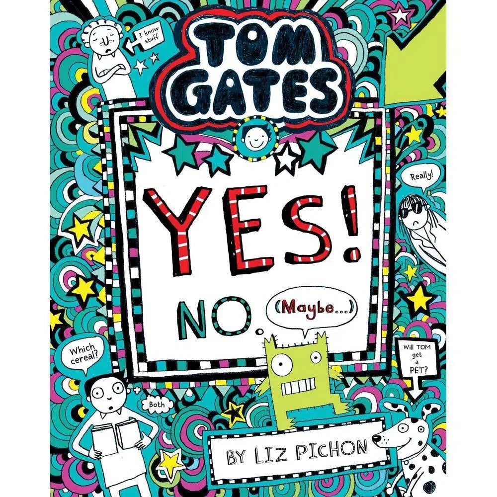 Tom Gates: Tom Gates:Yes! No. (Maybe)