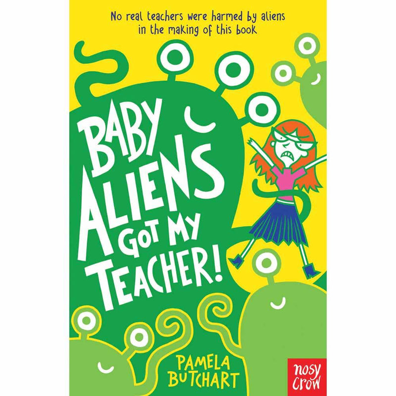 Baby Aliens, Baby Aliens Got My Teacher (Paperback) Nosy Crow