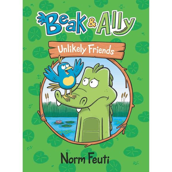 Beak & Ally #01 Unlikely Friends (Hardback) Harpercollins US