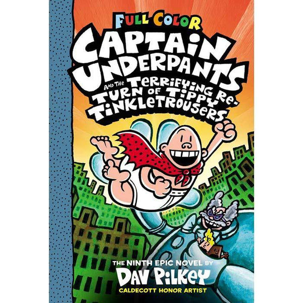 Captain Underpants #09 and the Terrifying Return of Tippy Tinkletrousers Color (Paperback) (Dav Pilkey) Scholastic