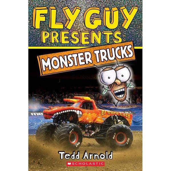 Fly Guy Presents Monster Trucks (Tedd Arnold) Scholastic