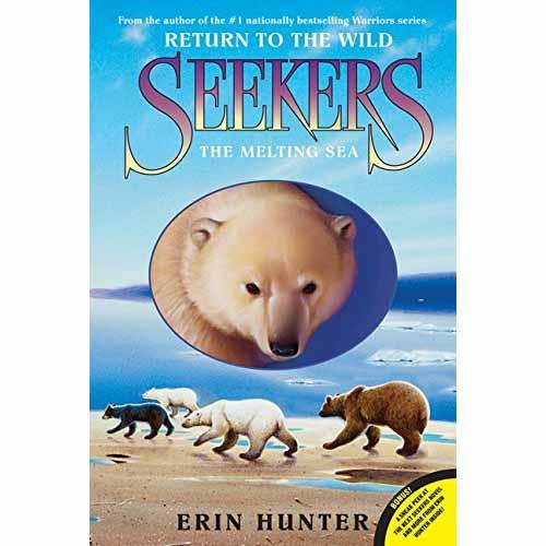 Seekers Return to the Wild, #02 The Melting Sea (Erin Hunter) Harpercollins US