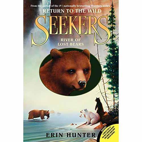 Seekers Return to the Wild, #03 River of Lost Bears (Erin Hunter) Harpercollins US