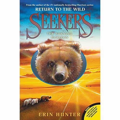 Seekers Return to the Wild, #05 The Burning Horizon (Erin Hunter) Harpercollins US