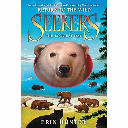 Seekers Return to the Wild, #06 The Longest Day (Erin Hunter) Harpercollins US