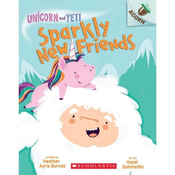 Unicorn and Yeti #01 Sparkly New Friends (Acorn) Scholastic