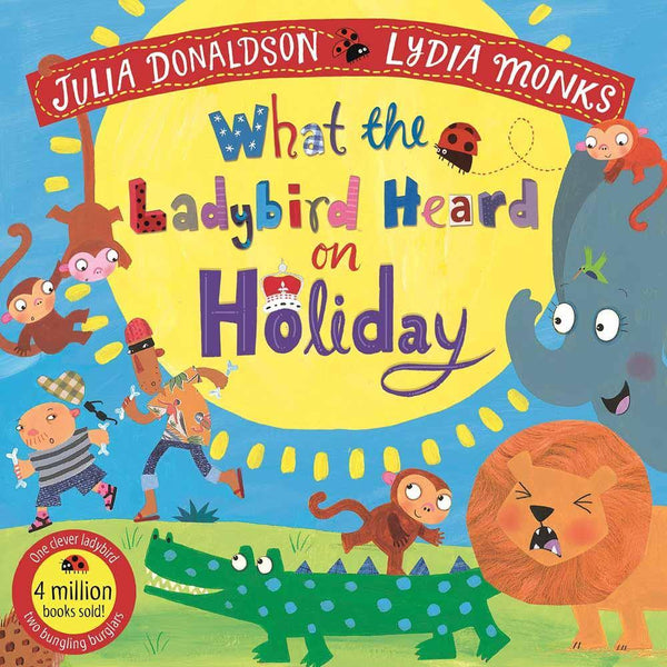 What the Ladybird Heard on Holiday (Paperback)(Julia Donaldson) Macmillan UK