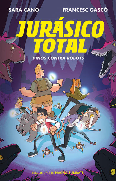 Jurásico total: Dinos contra robots / Total Jurassic: Dinos Against Robots cover (ISBN 9788420487328) [onix:c4bd8b4b57ed7462e2d5860597d03310]