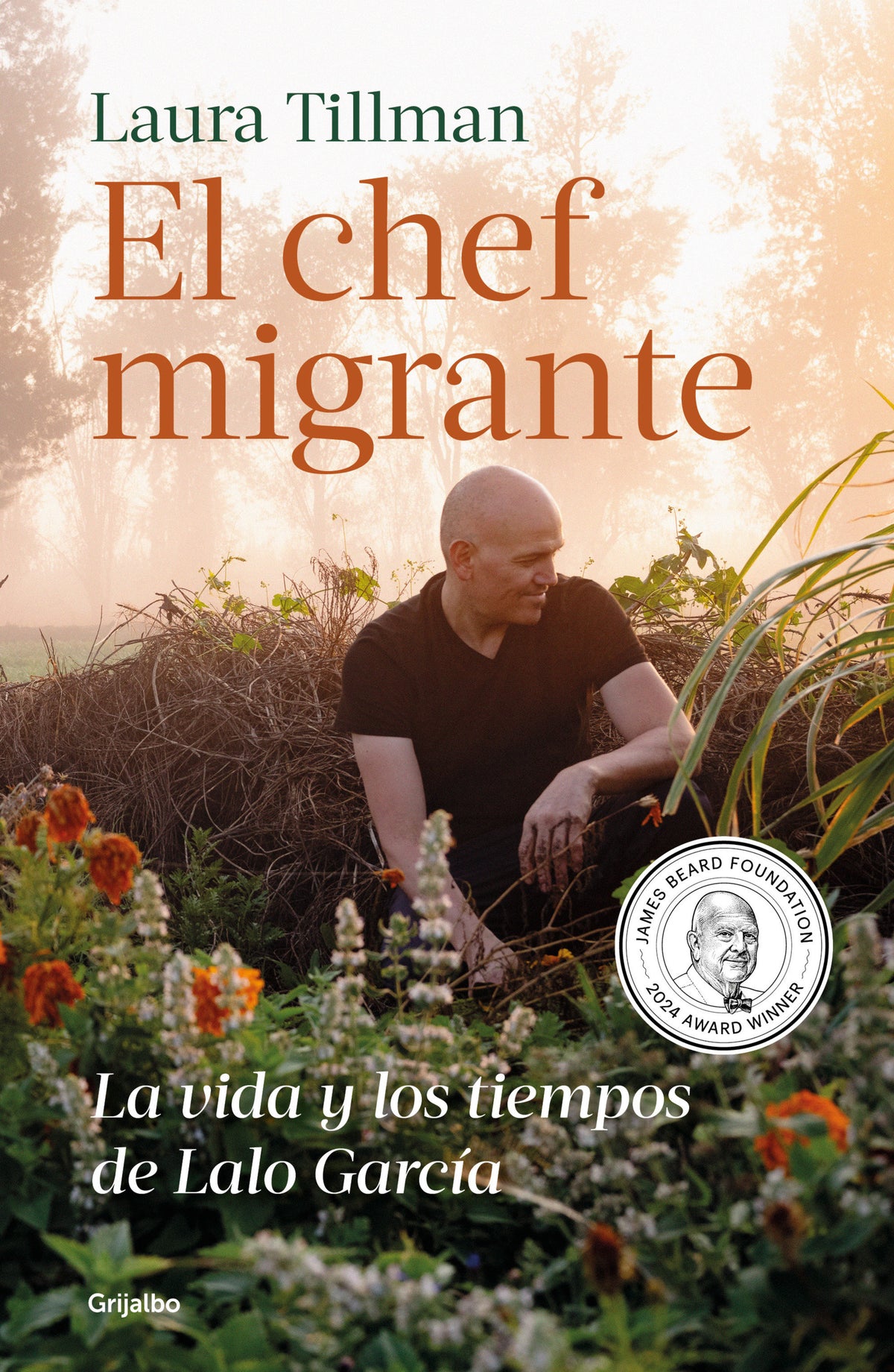 El chef migrante: La vida y los tiempos de Lalo García / The Migrant Chef: The Life and Times of Lalo García cover (ISBN 9786073855846) [onix:2f44e7e8f14203471a6e595d20584637]