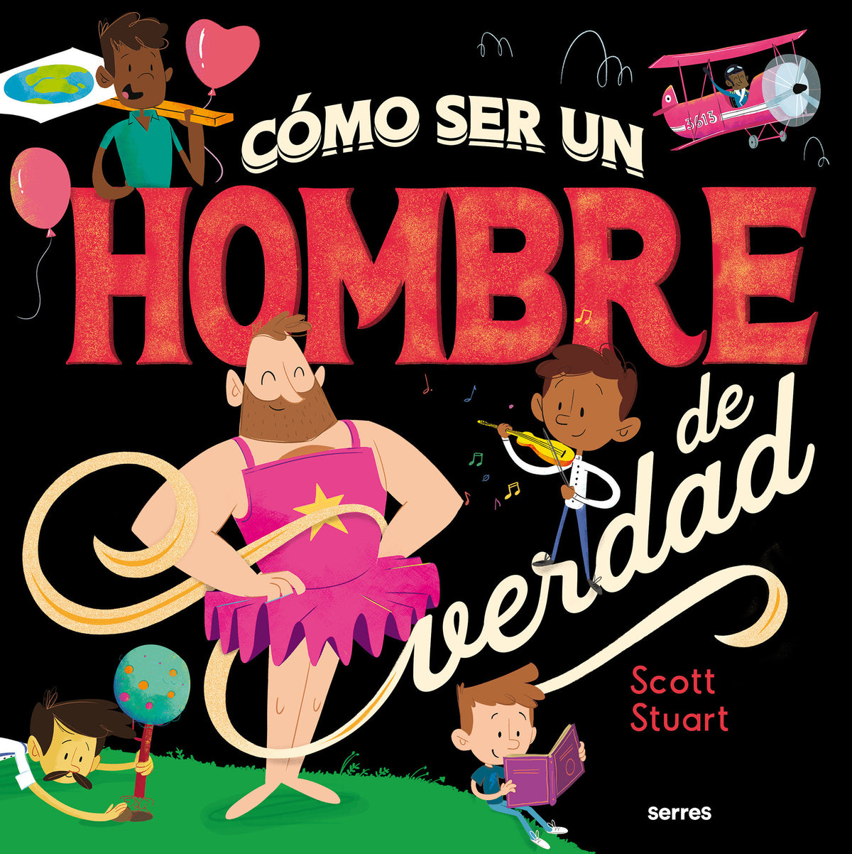 Cómo ser un hombre de verdad / How to Be a Real Man cover (ISBN 9788427296145) [onix:72baa4ea1d31a03fe8d070a30b975cf6]