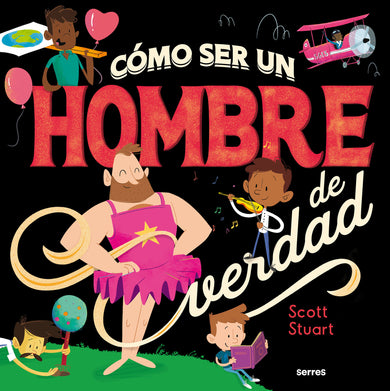 Cómo ser un hombre de verdad / How to Be a Real Man cover (ISBN 9788427296145) [onix:72baa4ea1d31a03fe8d070a30b975cf6]