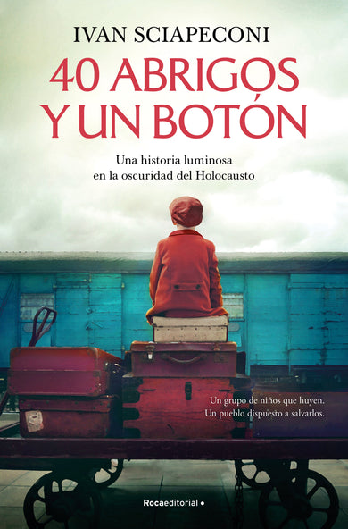 40 abrigos y un botón: Una historia luminosa en la oscuridad del Holocausto / / 40 Coats and A Button. A Luminous Story Amid the Darkness of the Holocaust cover (ISBN 9788419743688) [onix:f9d3c80953f3c63339358df3d9f36ac9]