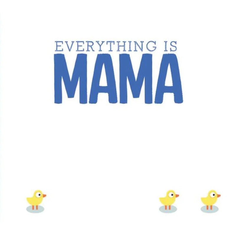 Everything is Mama (Boardbook) Macmillan US