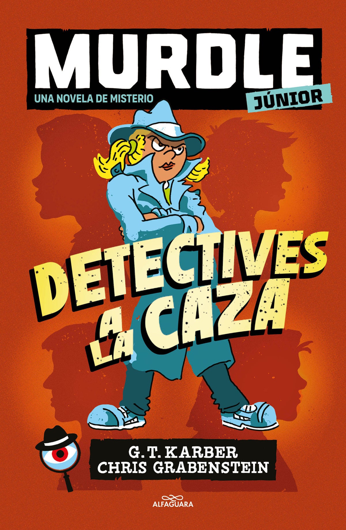 Murdle júnior: Detectives a la caza / Murdle Jr.: Sleuths on the Loose cover (ISBN 9786073867344) [onix:d3998c0f1314b48afc46f4839d183e8a]
