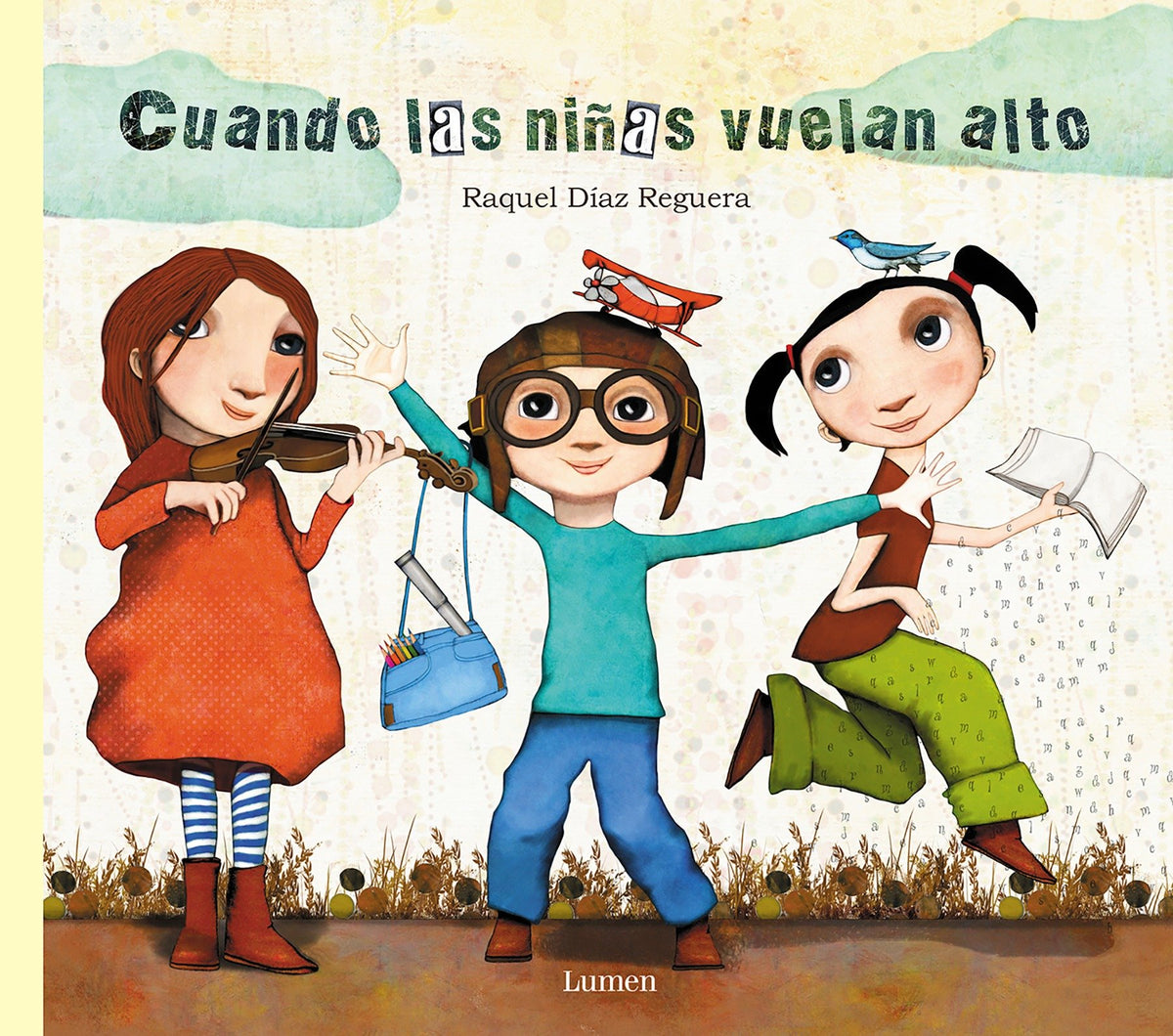 Cuando las niñas vuelan alto / When Girls Fly High cover (ISBN 9788448849023) [onix:f4147900033bac5d44b8017420c3df85]