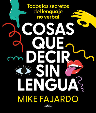 Cosas que decir sin lengua / Things We Say Without Even Opening Our Mouths cover (ISBN 9788419366429) [onix:10f5c696e11fd07aa1f1e3230fbc3d84]