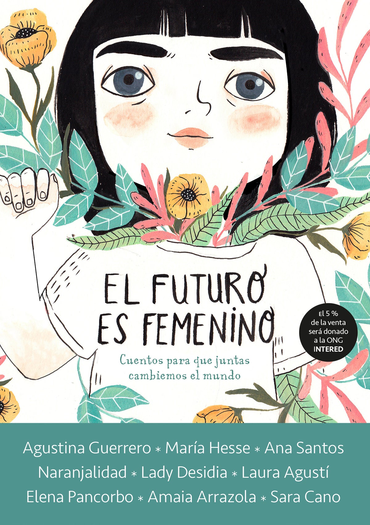 El futuro es femenino: Cuentos para que juntas cambiemos el mundo / The Future is Female cover (ISBN 9788416588602) [onix:77ff675e5be9b4720b2a4f8d2dc939a4]