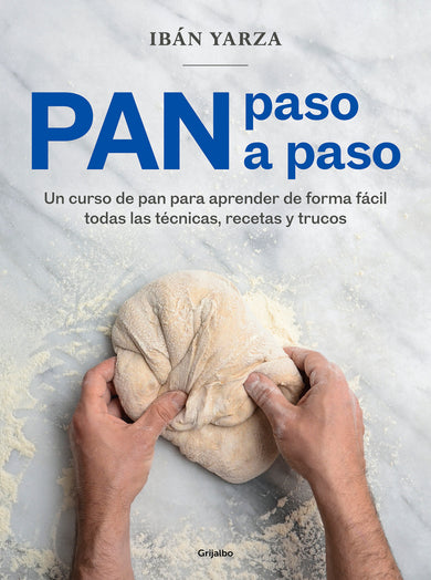 Pan paso a paso: Un curso de pan para aprender de forma fácil todas las técnicas , recetas y trucos / Bread Step by Step. A Bread Course cover (ISBN 9788418007972) [onix:b63821ff0d402fa5fd0893d130f9337c]