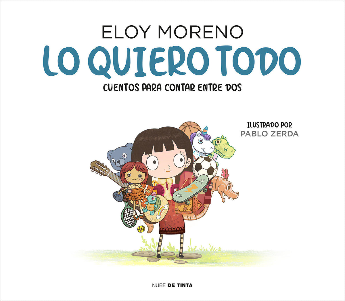 Lo quiero todo. Cuentos para contar entre dos / I Want It All. Stories to Tell Between Two cover (ISBN 9788417605759) [onix:828d7dac3d0bdde27ce87214ebdc1a84]