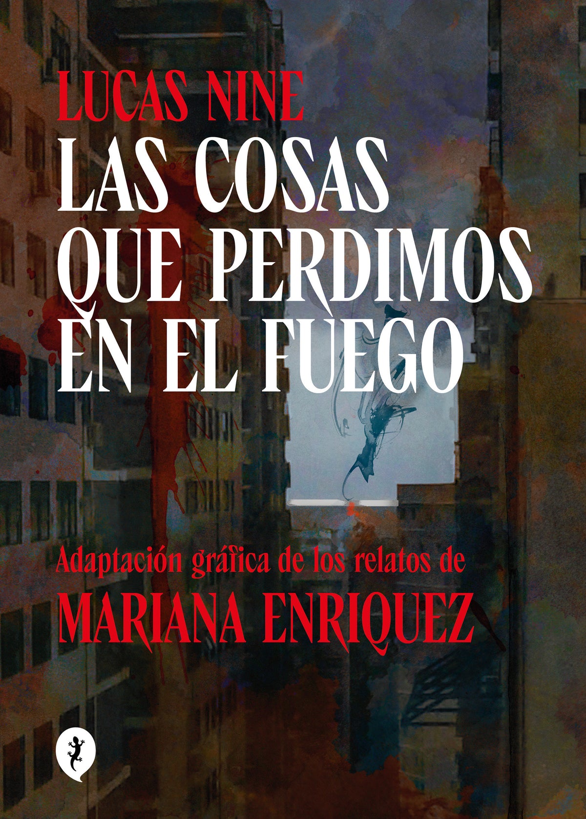 Las cosas que perdimos en el fuego (Novela Gráfica) / Things We Lost in the Fire: Stories cover (ISBN 9788419409256) [onix:d0c6356783a3865e1323763d0c00132e]