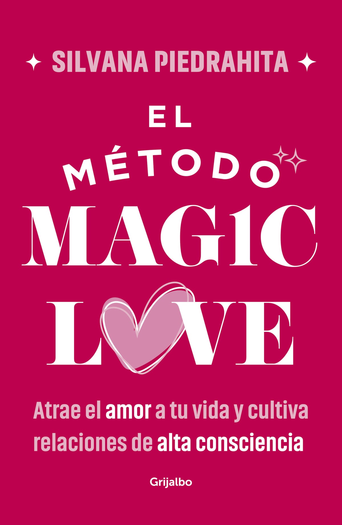 El método Magic Love / The Magic Love Method cover (ISBN 9786287649729) [onix:634415dc60025f47e74d07c405f5f2fd]