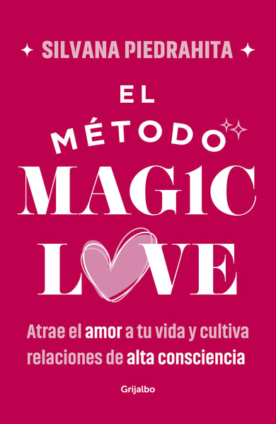 El método Magic Love / The Magic Love Method cover (ISBN 9786287649729) [onix:634415dc60025f47e74d07c405f5f2fd]