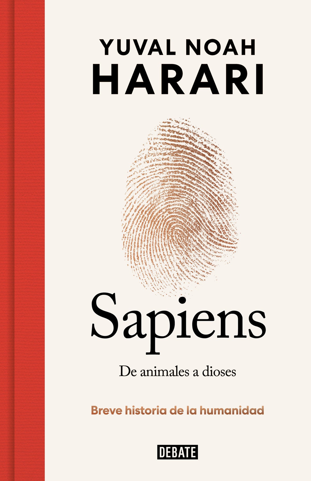 Sapiens. De animales a dioses (Edición especial 10º aniversario) / Sapiens: A Brief History of Humankind cover (ISBN 9788419399717) [onix:a183b411ef6bc3dc2c46ad7d8f0454aa]
