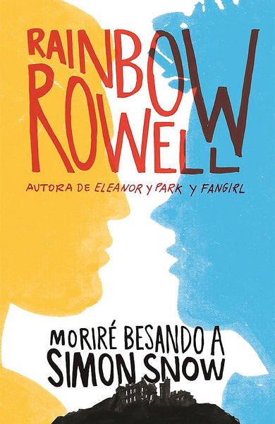 Moriré besando a Simón Snow / Carry On cover (ISBN 9788420483948) [onix:ecd83fc2a92fc96340ba554639551c5e]