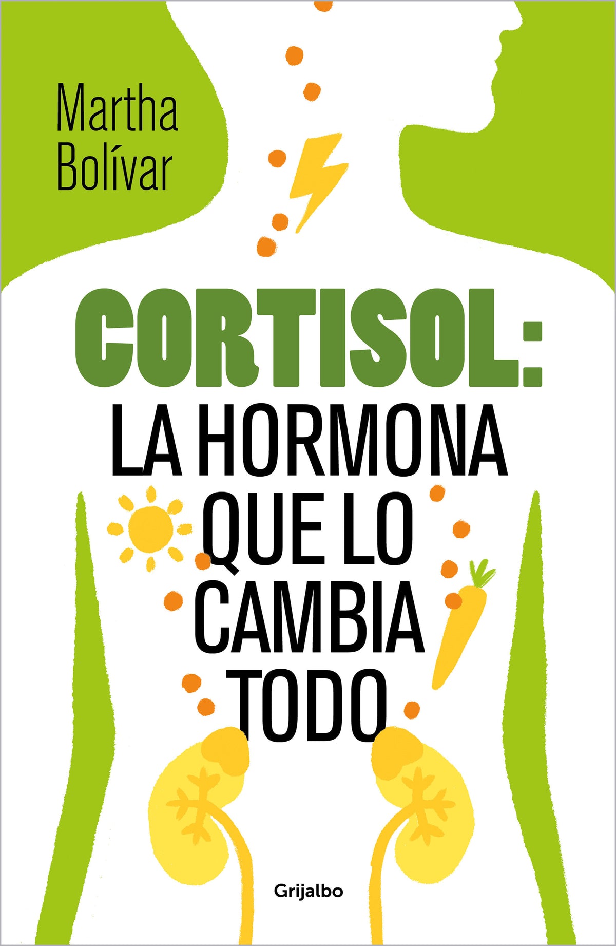 Cortisol: la hormona que lo cambia todo / Cortisol: The Hormone That Changes Everything cover (ISBN 9788425370618) [onix:3745ededbd7911dc949a4ca25a4b33d8]