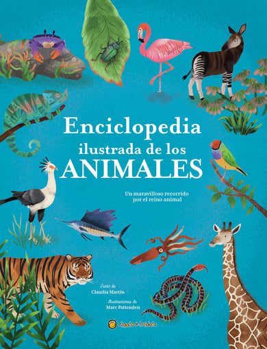 Enciclopedia ilustrada de los animales: Un maravilloso recorrido por el reino animal / The Illustrated Encyclopedia of Animals cover (ISBN 9789878206684) [onix:e7c68170f398bffb2321365eb9e01a5b]
