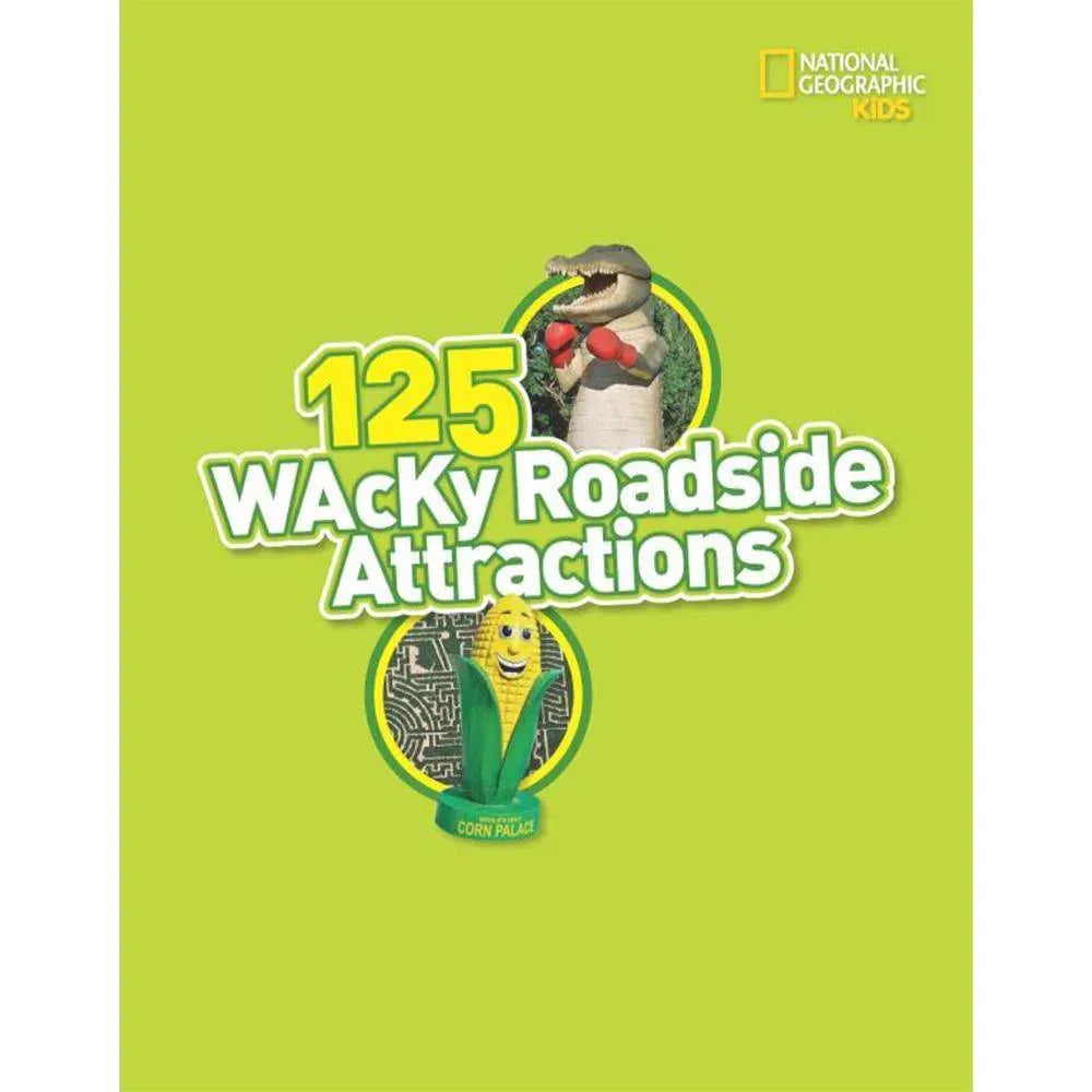 NGK: 125 Wacky Roadside Attractions National Geographic