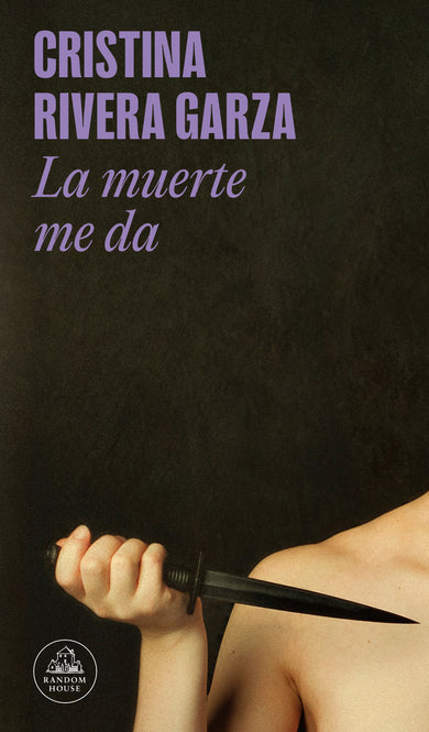 La muerte me da / Death Takes Me cover (ISBN 9786073867566) [onix:f625dcdea4591bc9f71046769e6154f1]