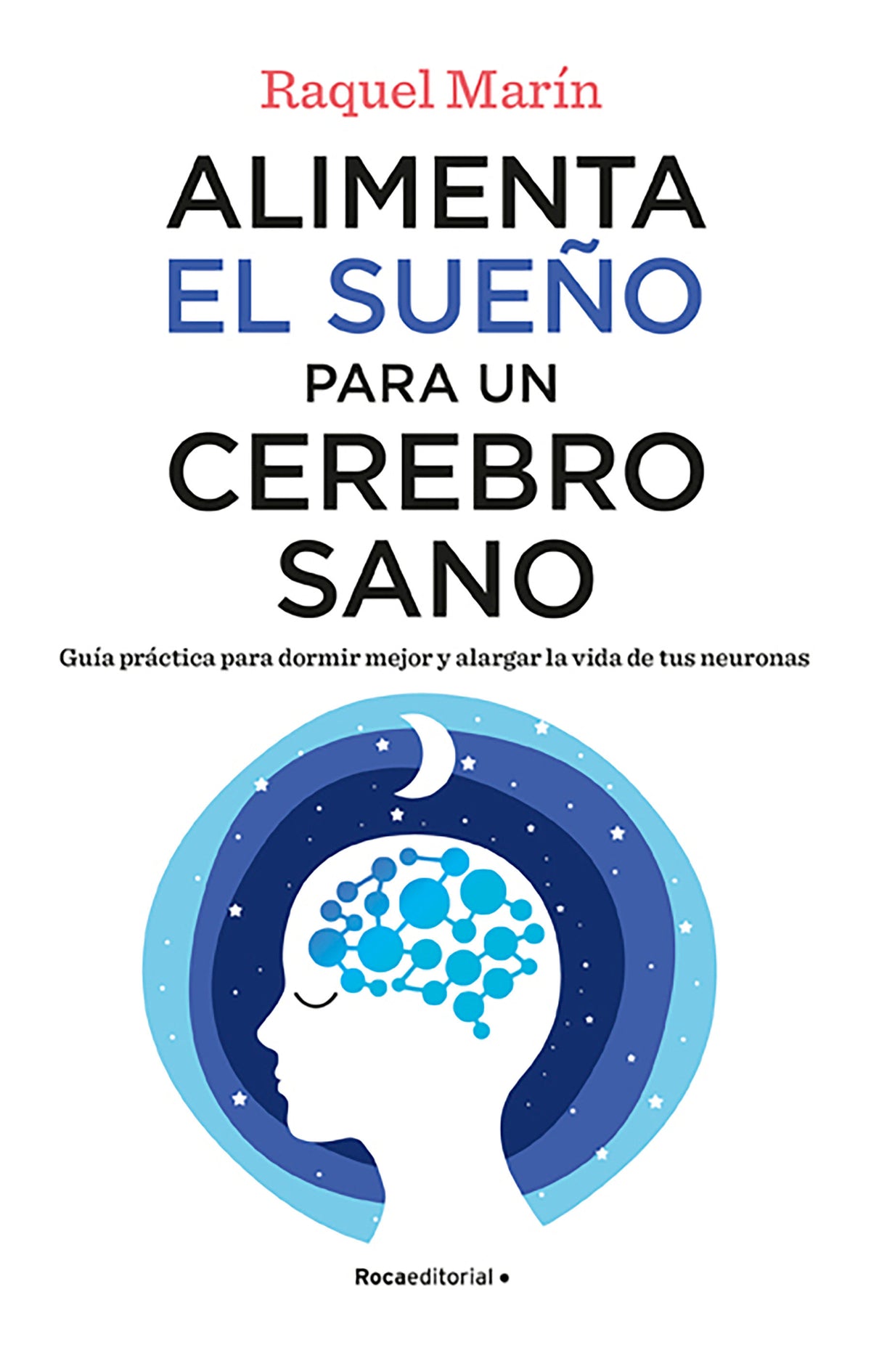 Alimenta el sueño para un cerebro sano / Feed Your Sleep for a Healthy Brain cover (ISBN 9788418870750) [onix:e5f6cf9e808904e5edf3078687817604]