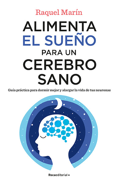 Alimenta el sueño para un cerebro sano / Feed Your Sleep for a Healthy Brain cover (ISBN 9788418870750) [onix:e5f6cf9e808904e5edf3078687817604]