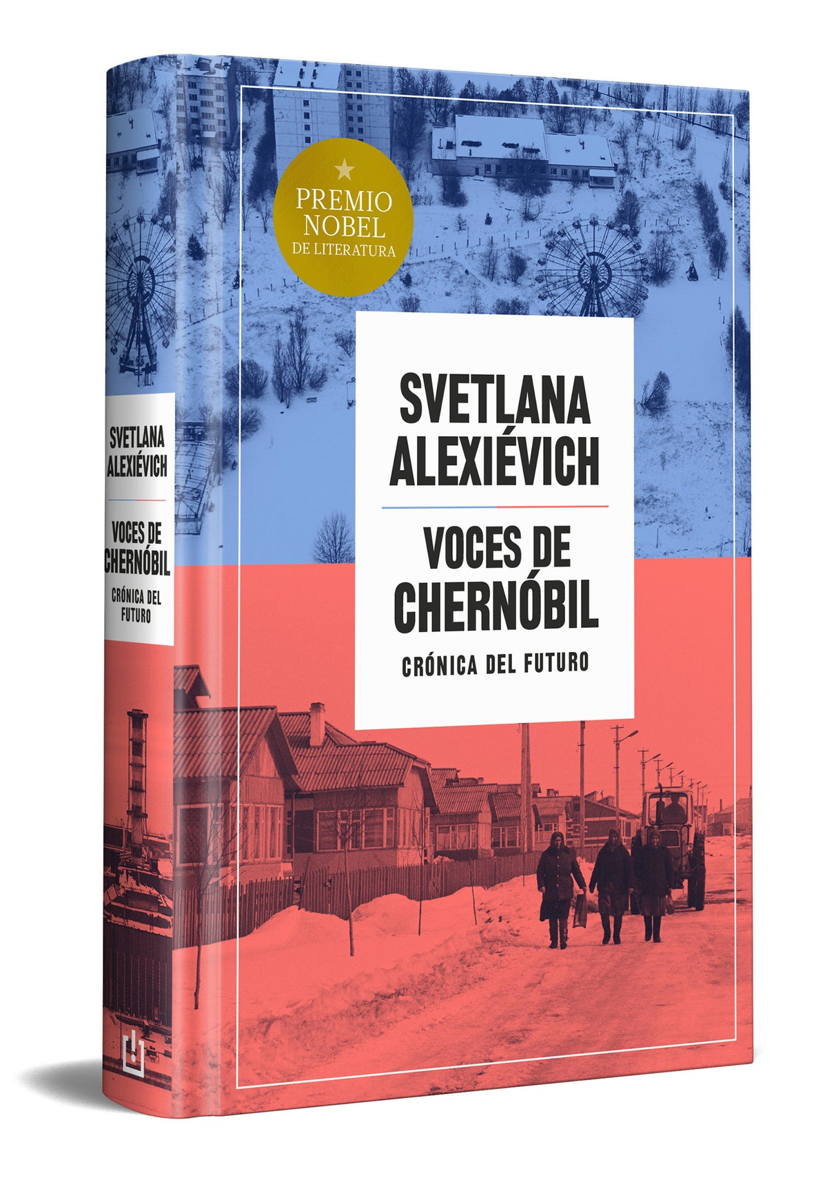 Voces de Chernóbil (edición especial en tapa dura) / Voices from Chernobyl (Special Hardcover Edition) cover (ISBN 9788466387590) [onix:d02fd995d3f5655572ff7c0ed1bd0c83]