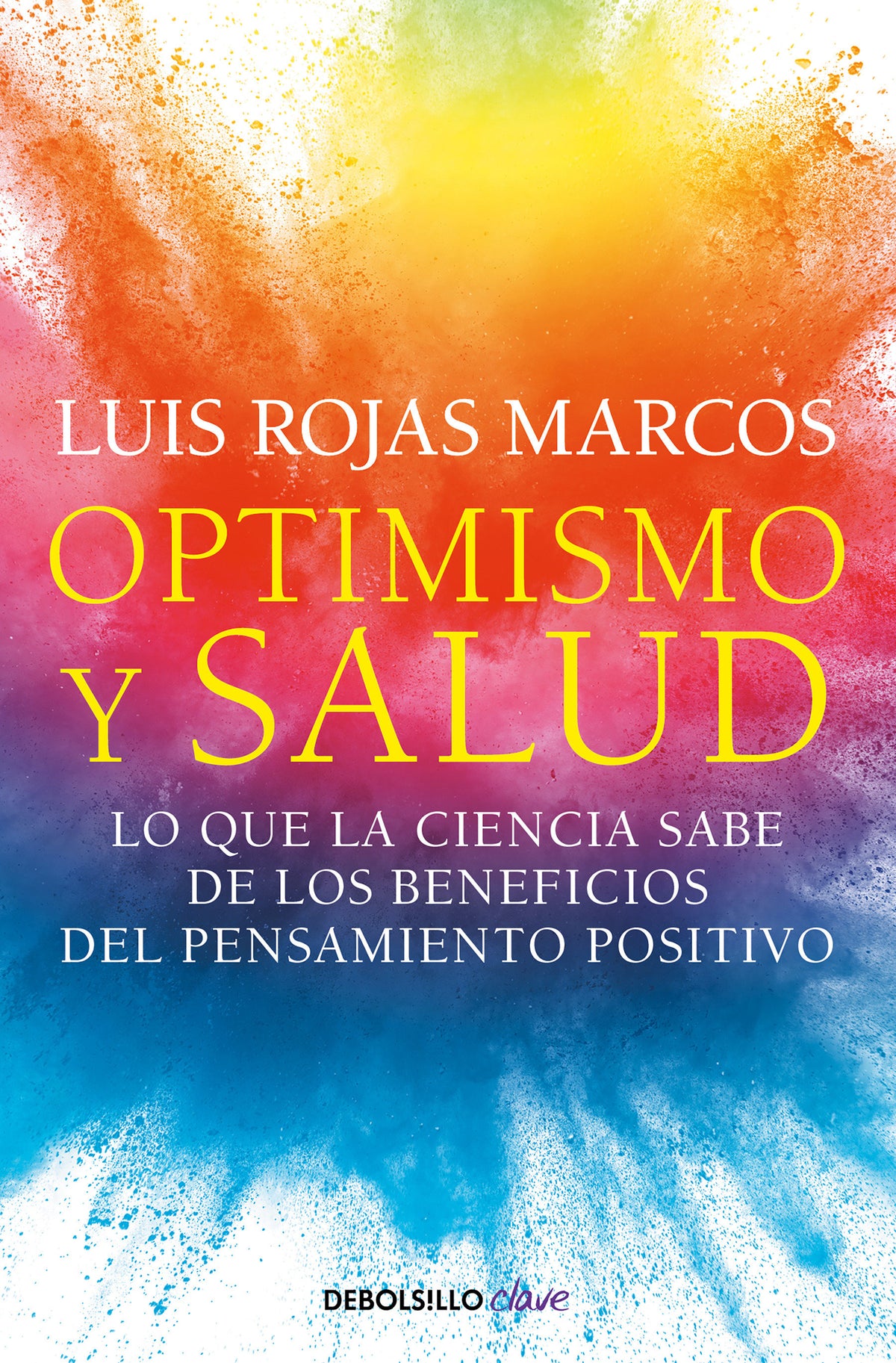 Optimismo y salud: Lo que la ciencia sabe de los beneficios del pensamiento positivo / Optimism and Health. What Science Says About the Benefits... cover (ISBN 9788466361132) [onix:a4157cf36afbf485f8369b39b28f46ca]