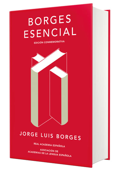 Borges esencial (Edición conmemorativa de la RAE y la ASALE) / Essential Borges: Commemorative Edition cover (ISBN 9788420479781) [onix:e4e02d31ac2f6a4dc2c89bcaffb0b924]