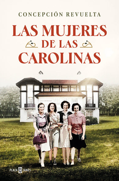 Las mujeres de Las Carolinas / The Women of Las Carolinas cover (ISBN 9788401030789) [onix:4ac47ba941b3f08f87a77b7bc5b6d1d5]