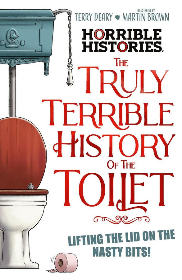 The Truly Terrible History of the Toilet-Flush with Facts-Children’s / Teenage fiction: Humorous stories-買書書 BuyBookBook