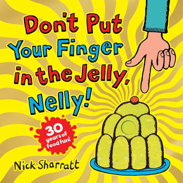 Don't Put Your Finger in the Jelly, Nelly (30th Anniversary Edition) PB-Children’s picture books-買書書 BuyBookBook