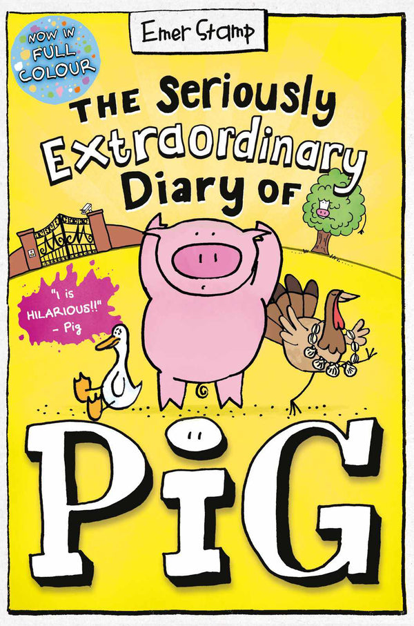 The Seriously Extraordinary Diary of Pig: Colour Edition-Children’s / Teenage fiction: Humorous stories-買書書 BuyBookBook