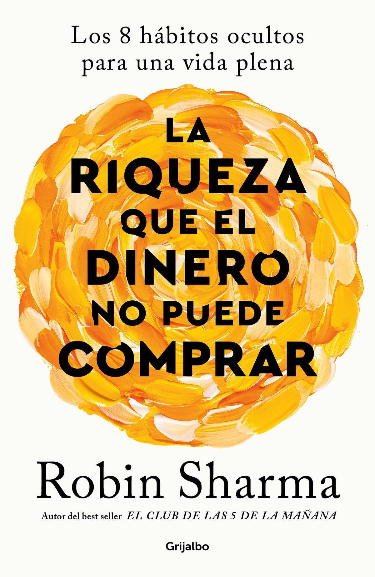 La riqueza que el dinero no puede comprar / The Wealth Money Can't Buy cover (ISBN 9798890980670) [onix:f52d5731f3832add81b9e3147bf3a592]