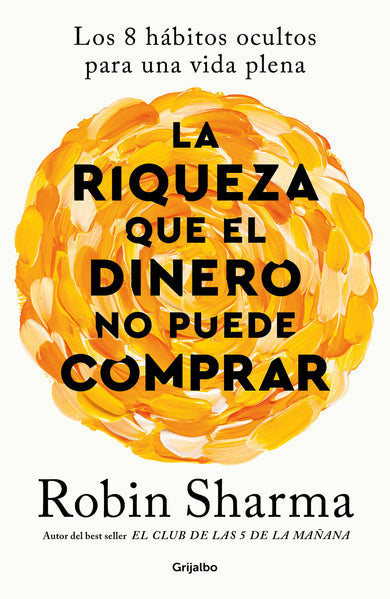 La riqueza que el dinero no puede comprar / The Wealth Money Can't Buy cover (ISBN 9798890980670) [onix:f52d5731f3832add81b9e3147bf3a592]