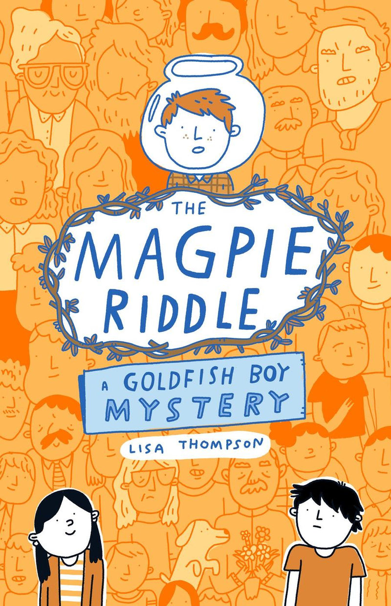 The Magpie Riddle: a Goldfish Boy Mystery