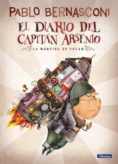 El diario del capitán Arsenio / Diary of Captain Arsenio cover (ISBN 9786073862462) [onix:190340c9471a6e8c4a580f28dce8cc90]