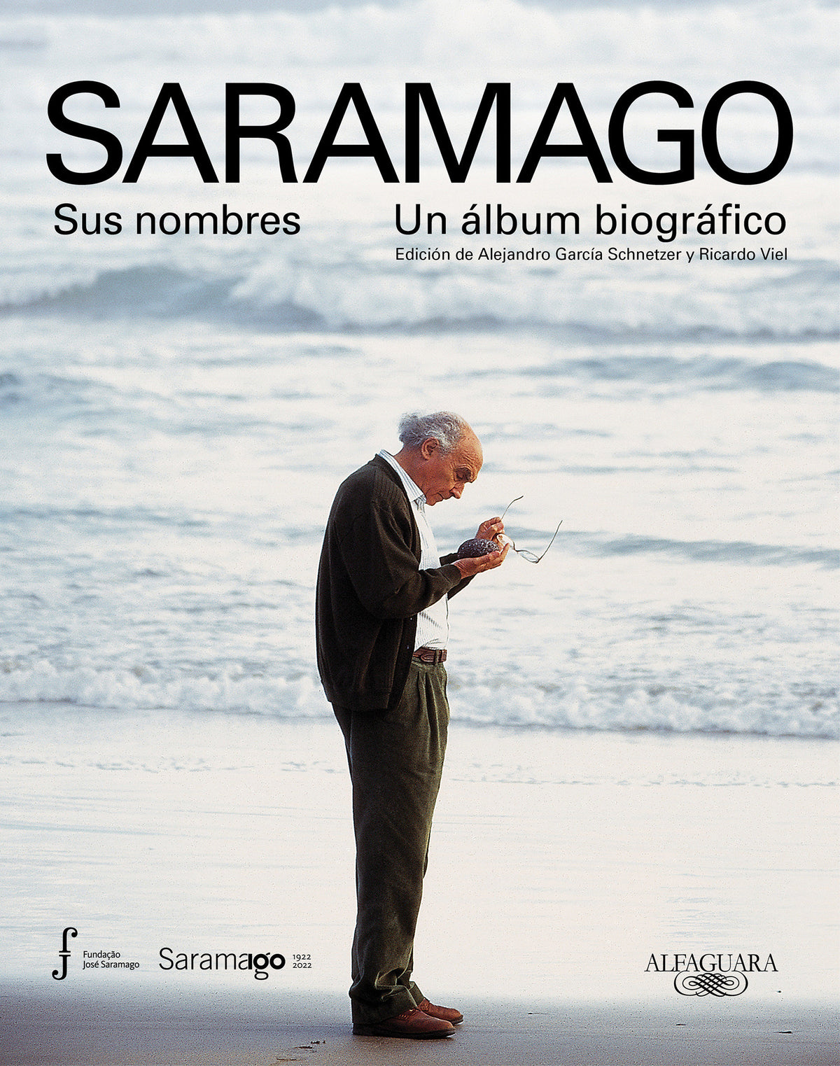 Saramago. Sus nombres: Un álbum biográfico / Saramago. His Names cover (ISBN 9788420428062) [onix:387e1a600d44e419041e94b9a0c122cb]